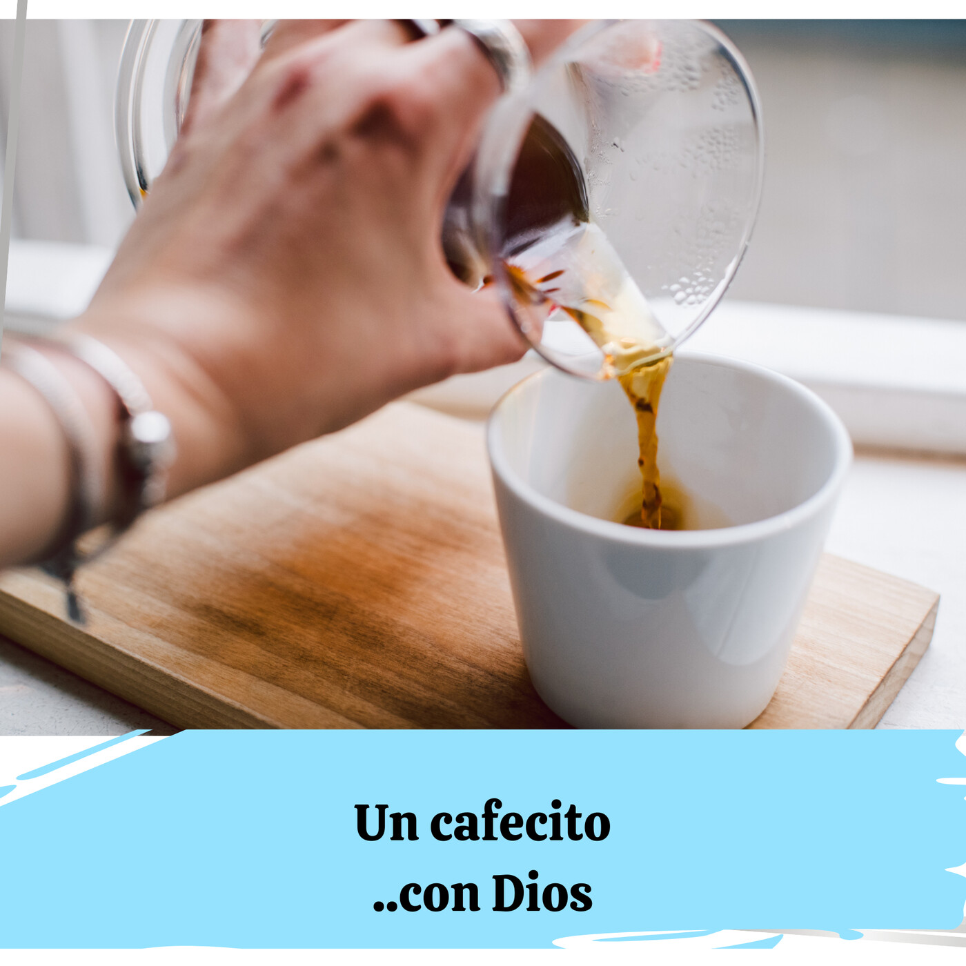 Un Cafecito ...con Dios