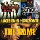 Luces en el Horizonte V15.9: THE GAME, SCIFIWORLD, EL DIABLO METIÓ LA MANO