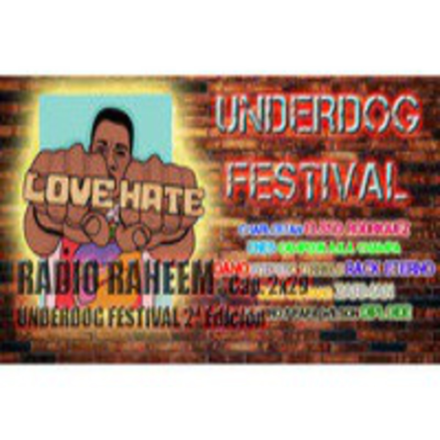 Radio Raheem 2 Cap. 29_ UnderDog Festival 2014 episode artwork