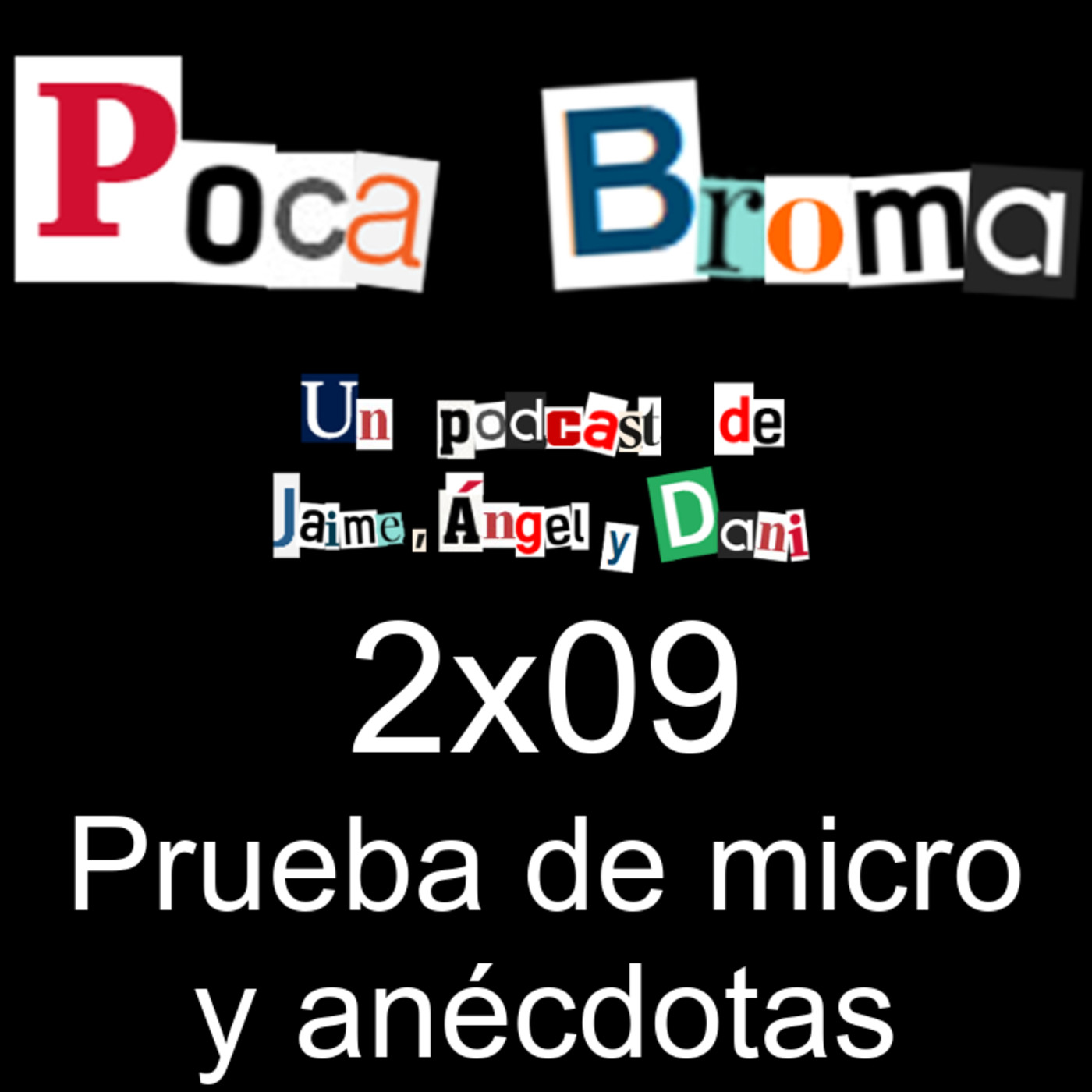 Poca Broma 2x09 - Prueba de micro y anécdotas thumbnail