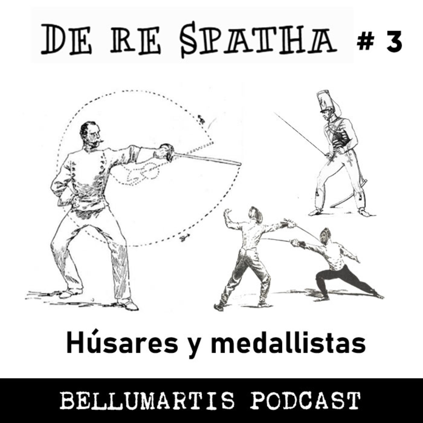 DE RE SPATHA #Cap. 3. Húsares y medallistas