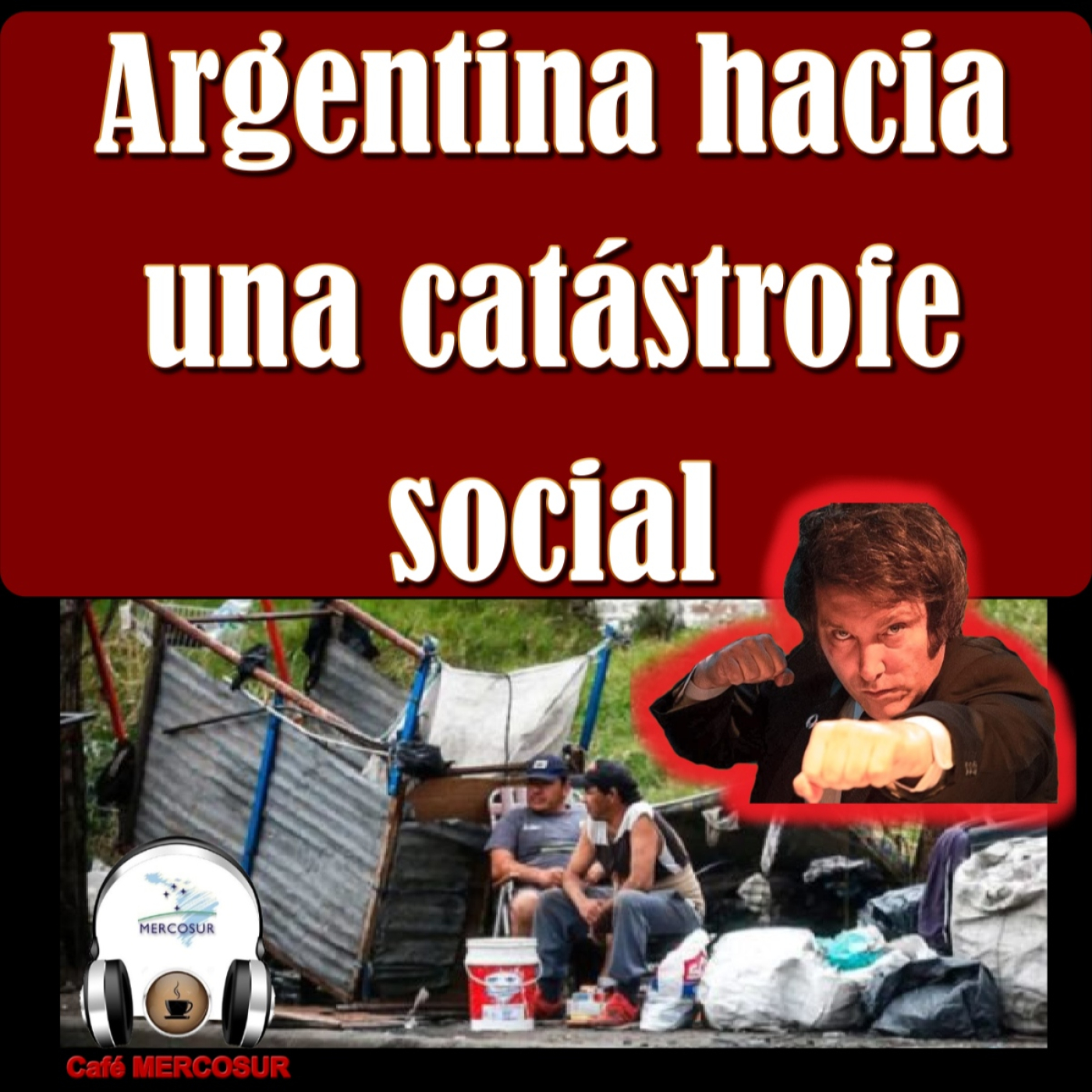 Argentina hacia una catástrofe social
