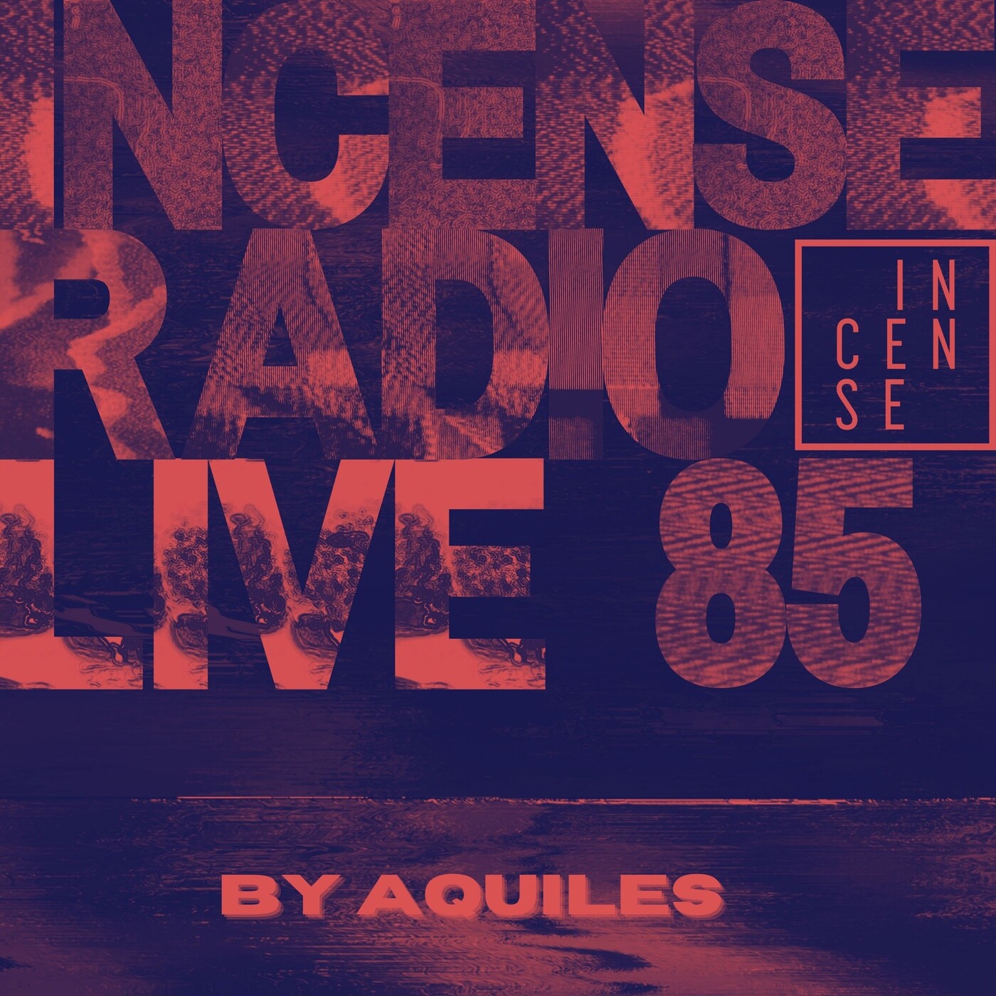 INCENSE Live PODCAST by Aquiles
