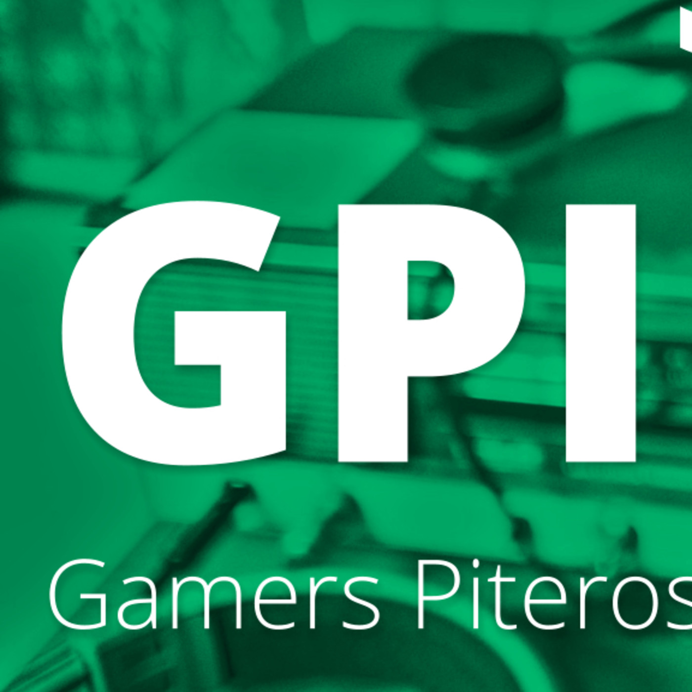 GPI [Gamers Piteros Informando] | #PixxelMuerto