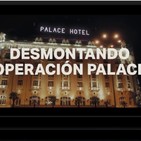 #DesmontandoPalace - Salvados 24/02/2019