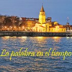 La palabra en el tiempo 24/04/2020