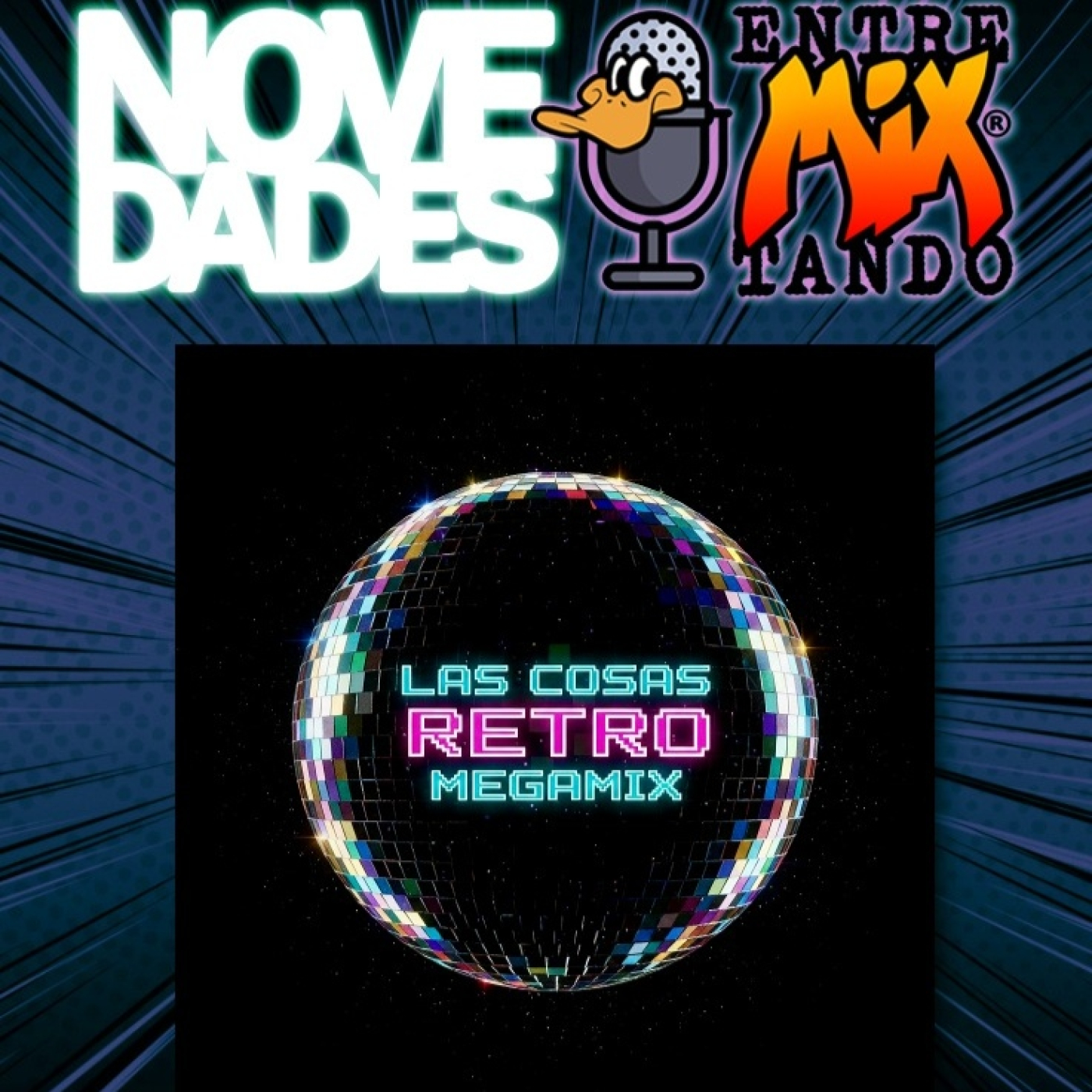 EntreMixtando Novedades - "Las Cosas Retro Megamix" episode artwork
