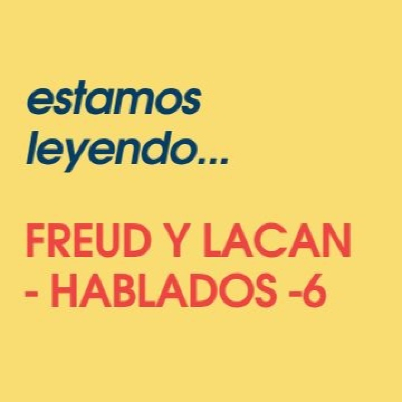 82 IMPOTENCIA Y FRIGIDEZ UN CÁLCULO MAL HECHO LECTURA COMPARTIDA DE PSICOANÁLISIS episode artwork