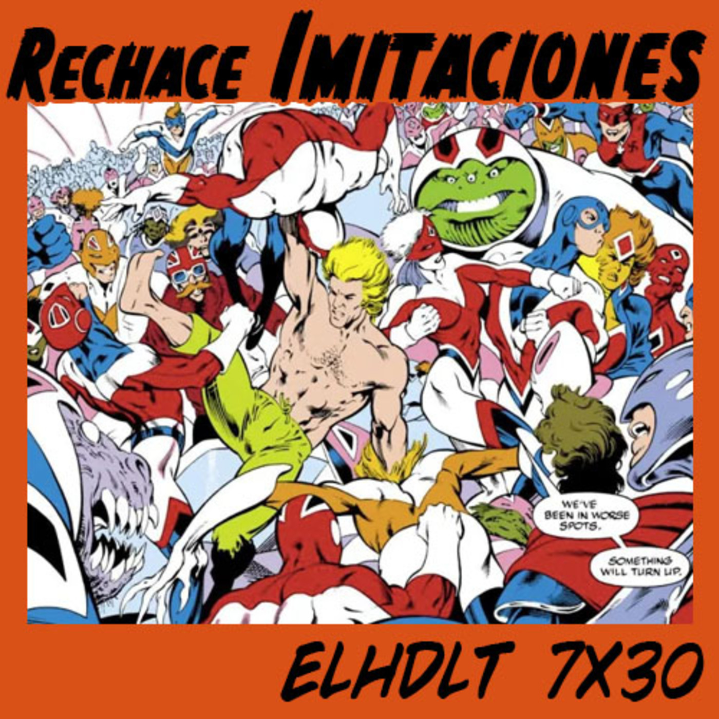 [ELHDLT] 7x30 Rechace imitaciones episode artwork