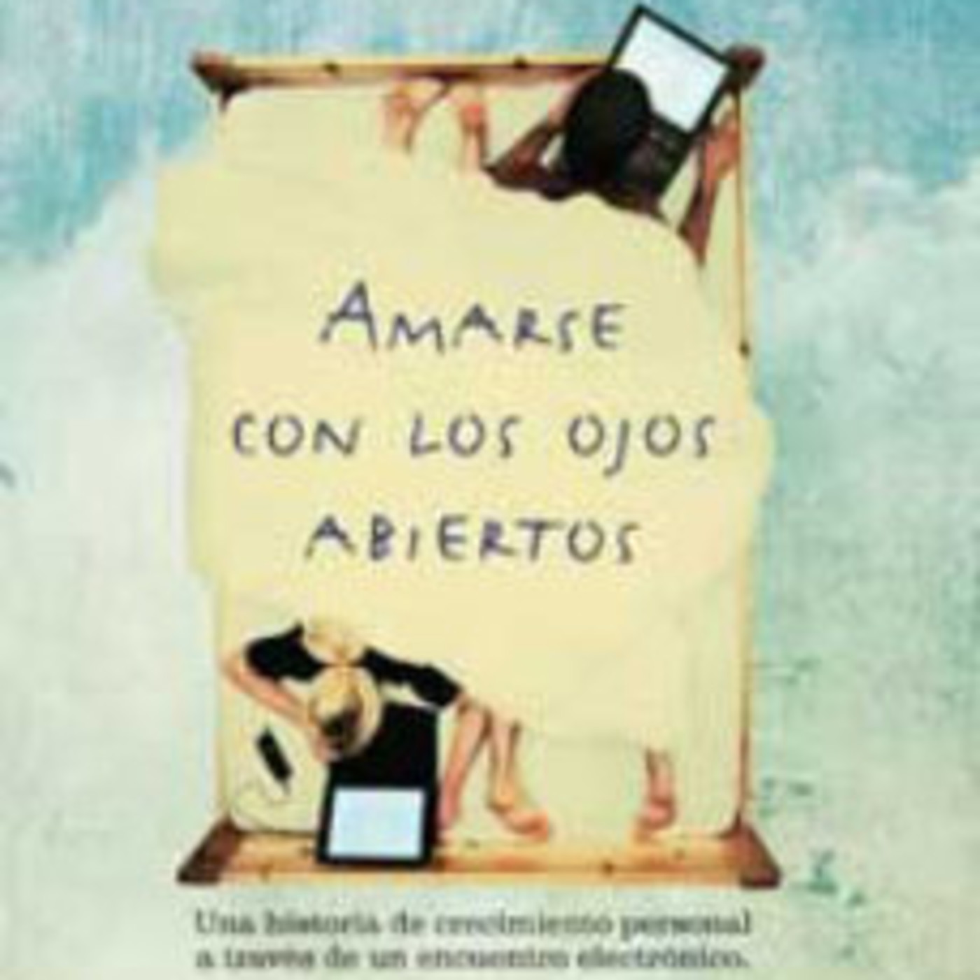 Amarse con los ojos abiertos