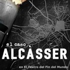 El Teatro del Fin del Mundo 30. El caso Alcàsser, con Silvia y Marta Nieto (Somos unas Goonies)