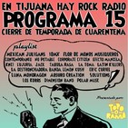 En Tijuana Hay Rock Radio - Temporada De Cuarentena - 15: Cierre De Temporada
