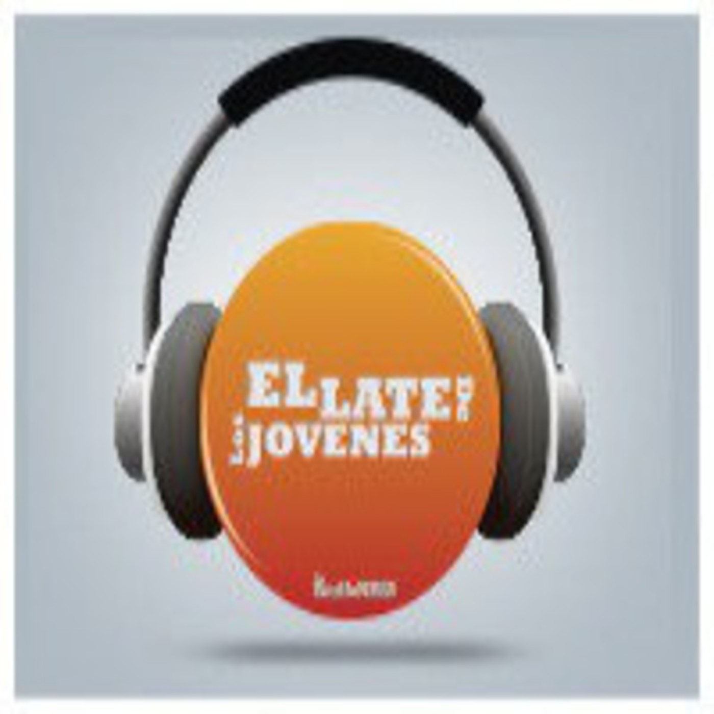 Podcast EL LATE DE LOS JOVENES