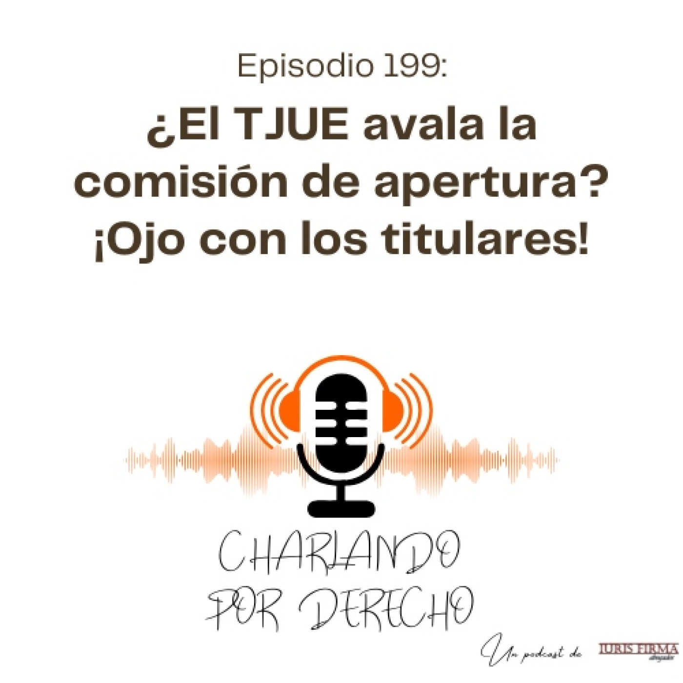 Charlando por Derecho - El podcast jurídico