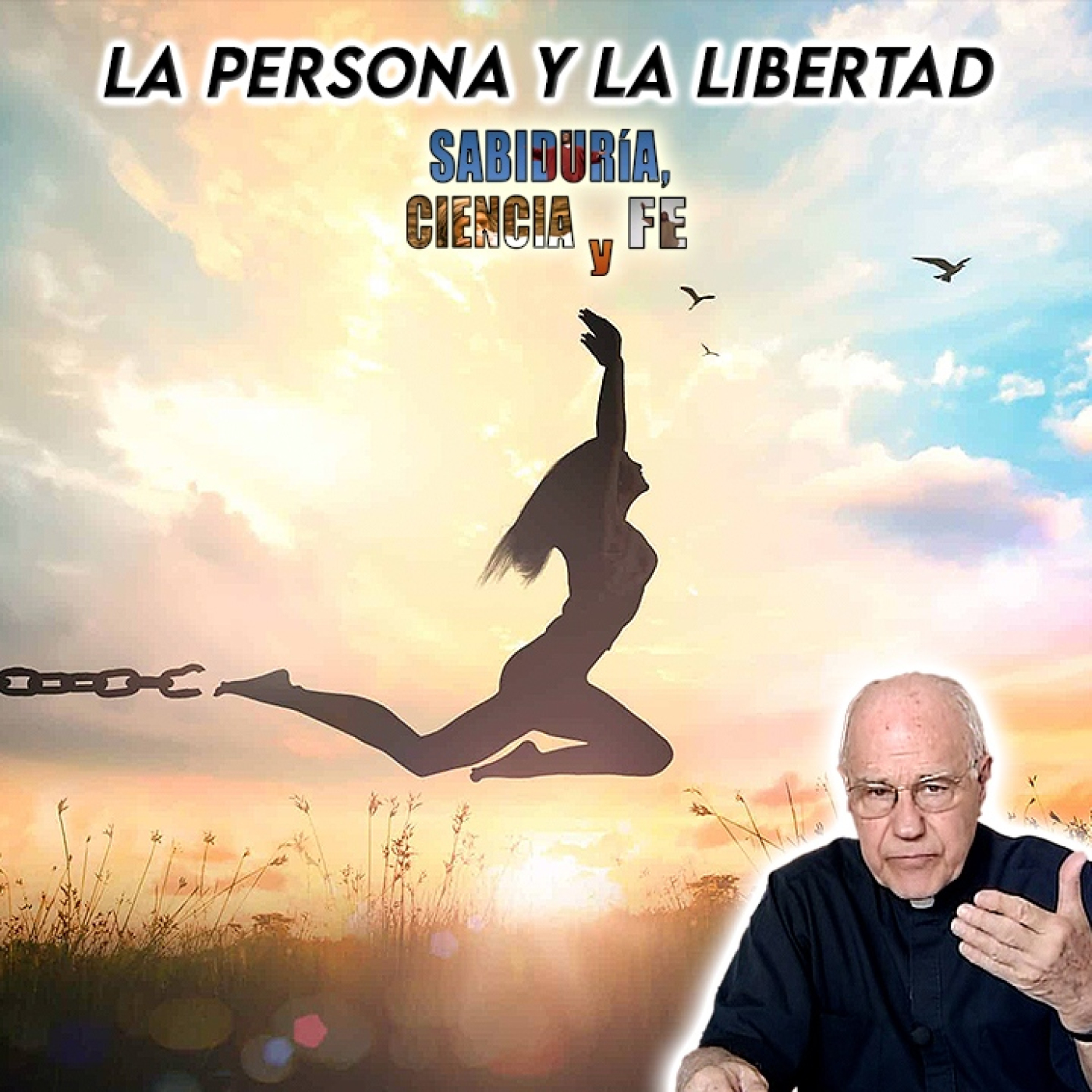 Sabiduría, Ciencia y Fe