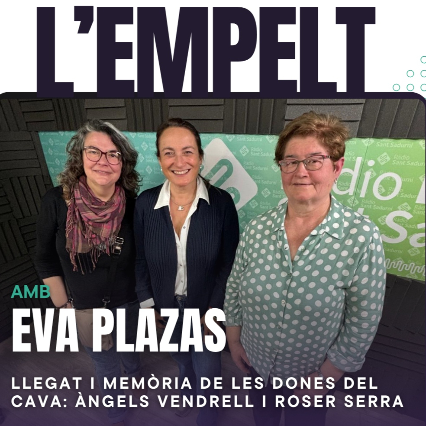 L'Empelt. Capítol 14. Memòria i llegat de les dones del cava episode artwork