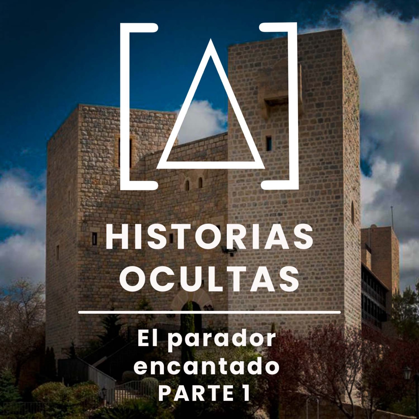 HISTORIAS OCULTAS_02. El parador encantado (PARTE 1) - Episodio exclusivo para mecenas episode artwork