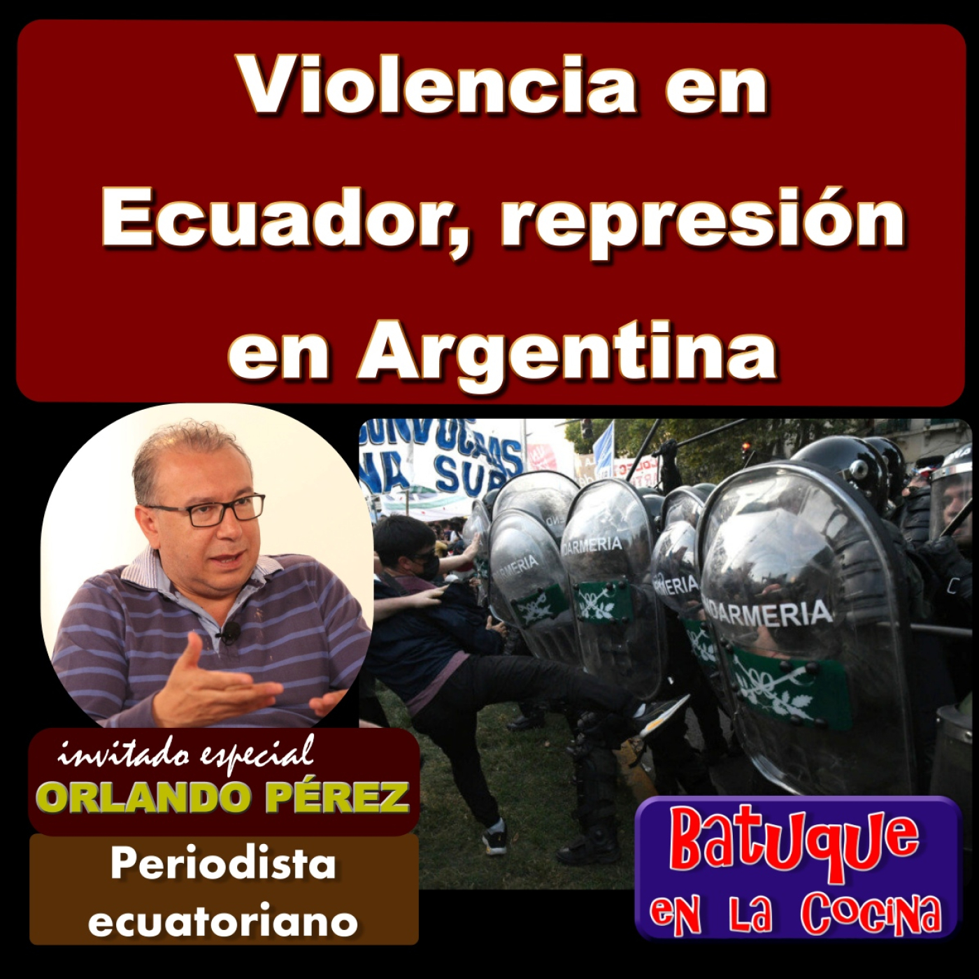 Violencia en Ecuador, represión en Argentina