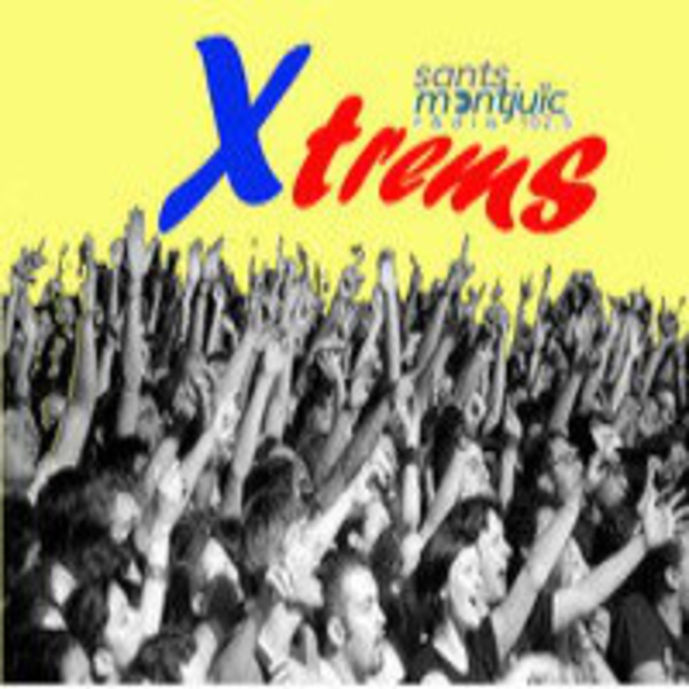 Xtrems- Sants Montjuïc Ràdio