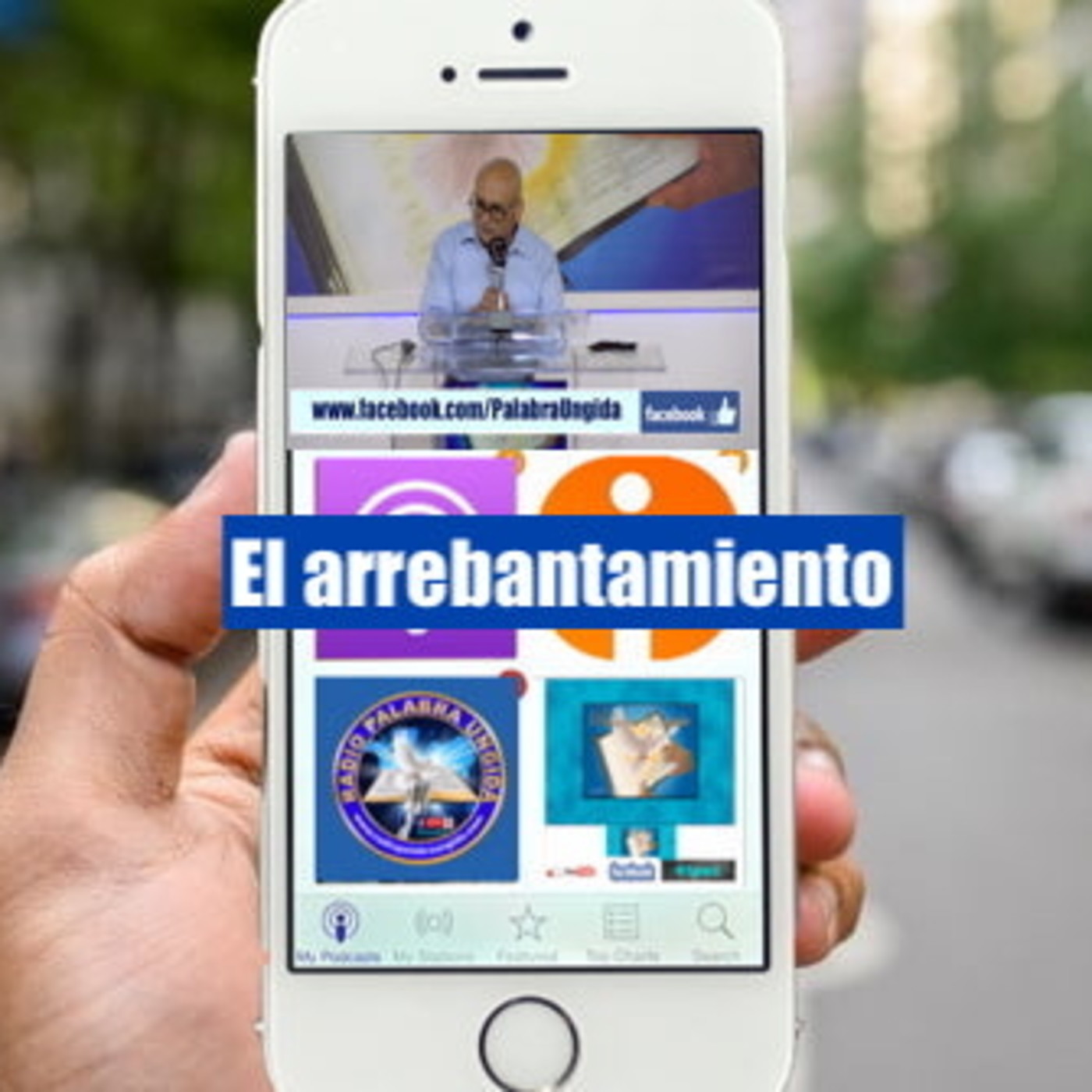 El arrebantamiento/Edgar Calderon/ Radio Palabra Ungida episode artwork