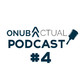 Onuba Actual Podcast #4