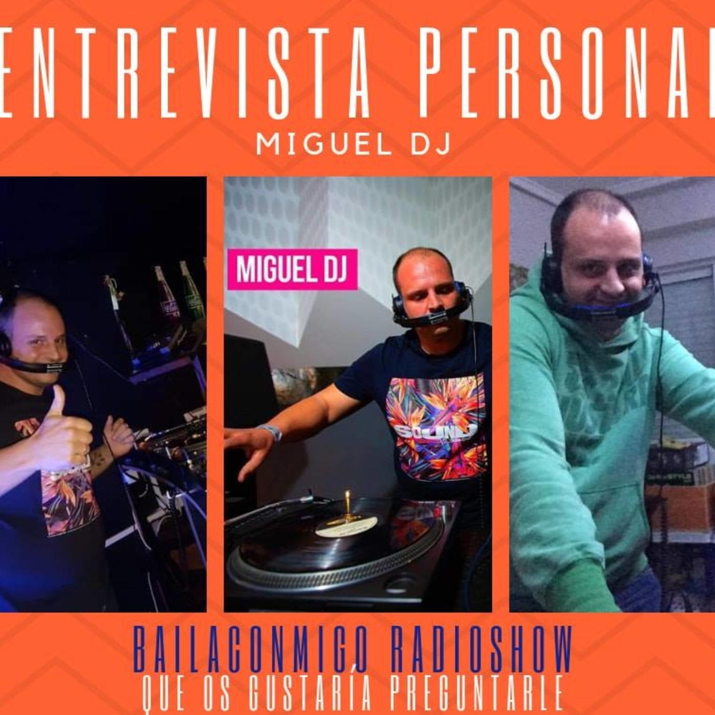 BailaConmigo RadioShow Entrevista a MiguelDj - Episodio exclusivo para mecenas episode artwork