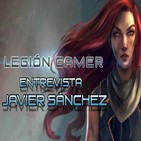 Legión Gamer España Entrevista - Javier Sánchez