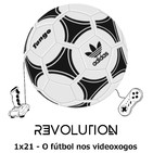 Revolution Podcast - 1x21 - O fútbol nos videoxogos
