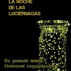 La Noche de las Luciérnagas #5: Misofonia un relato original para luciérnagas sonoras