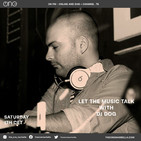 Let the Music talk #009 (Mixed & selected by Dj DOG)