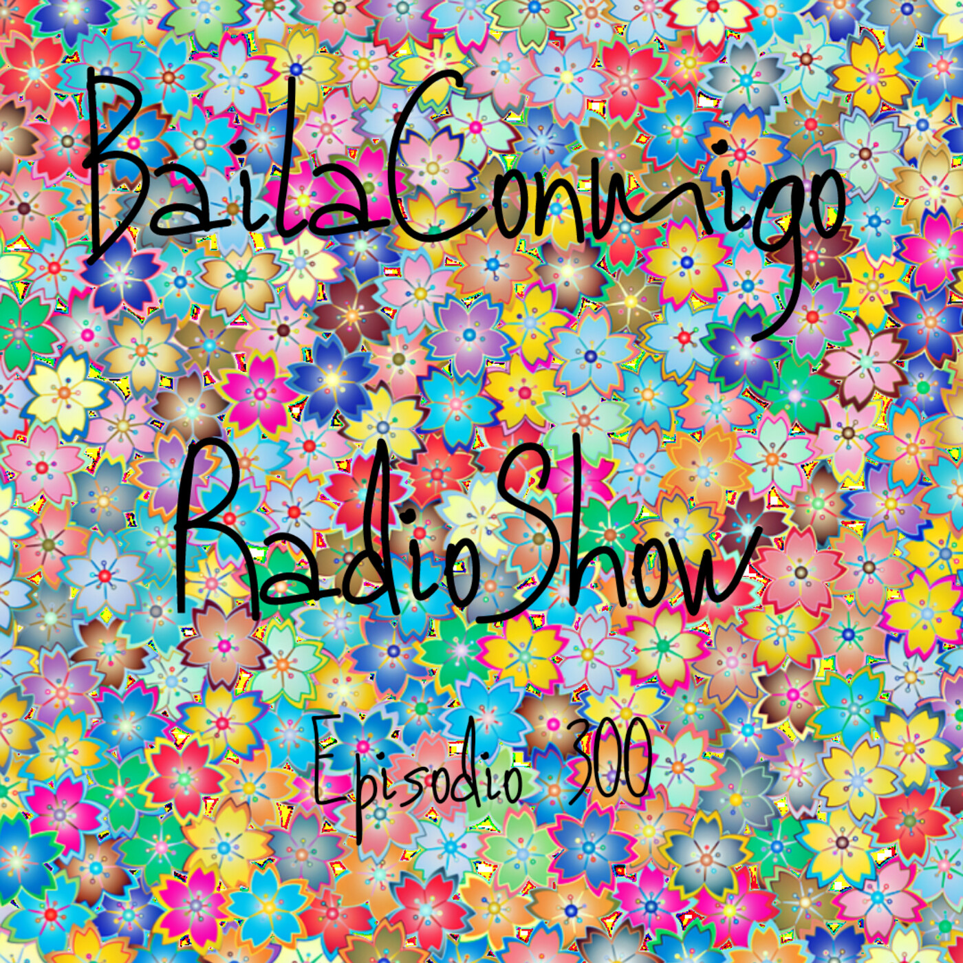 BailaConmigo RadioShow Episodio 300 Parte 1 - Episodio exclusivo para mecenas episode artwork