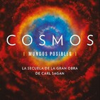Cosmos, mundos posibles 12- El antropoceno