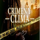 Cuarto milenio: Crimen y Clima