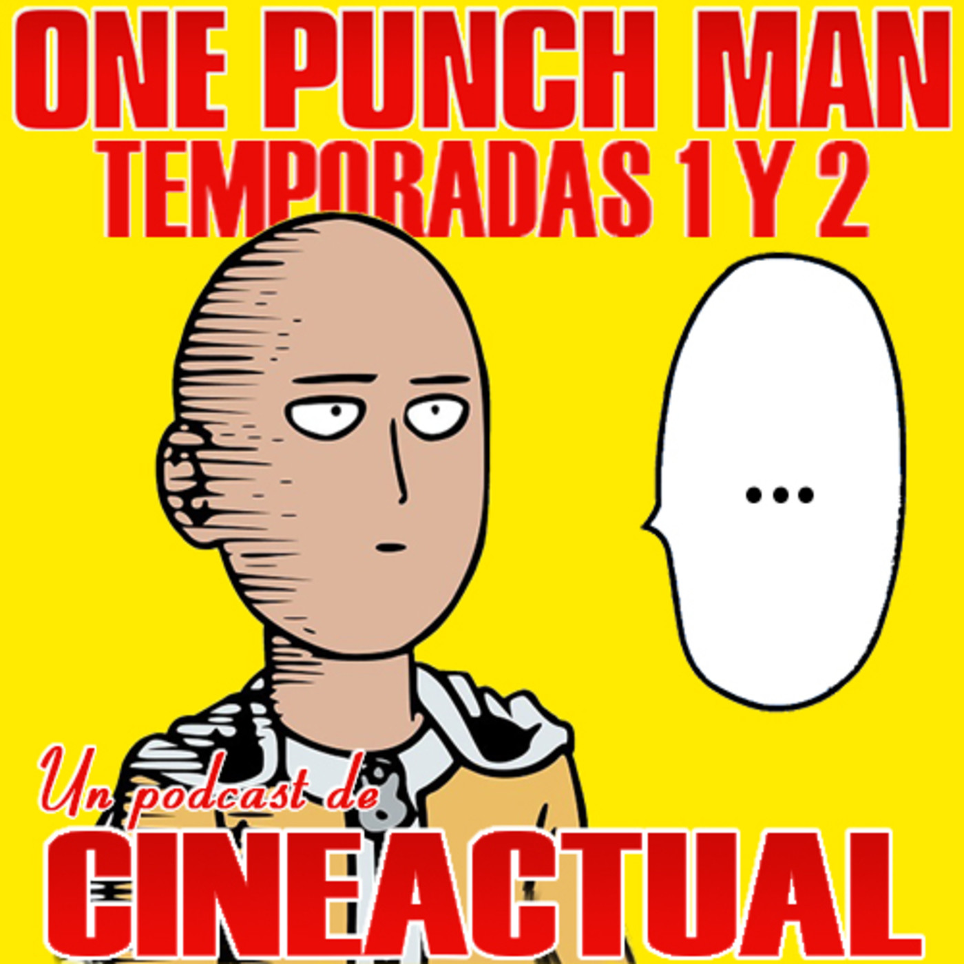 S04E28 - One Punch Man: temporadas 1 y 2 - CineActual - Podcast en iVoox