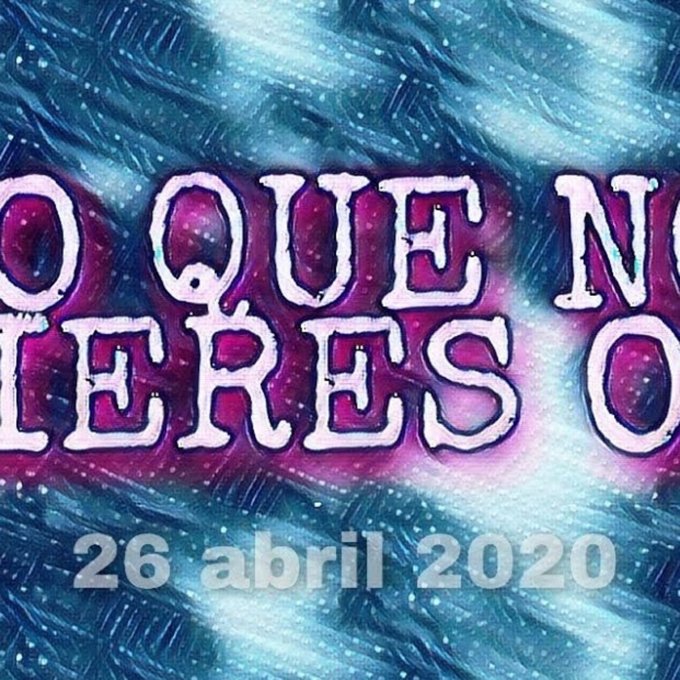 Lo que no quieres oir