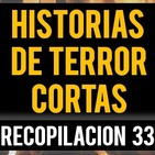 Historias de terror cortas xxxiii (relatos de horror)