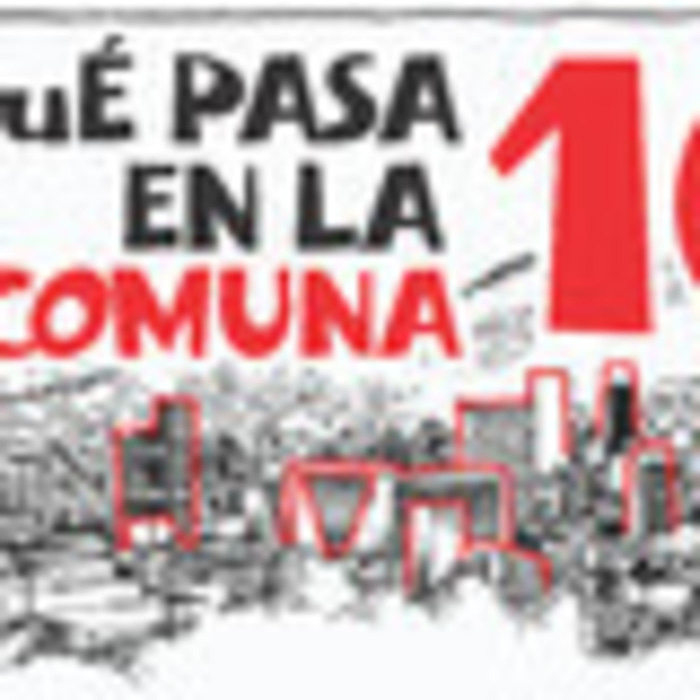 ¿QUÉ PASA EN LA COMUNA 10?