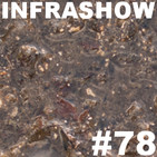 Infrashow #78
