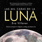Las mil caras de la Luna. Conversa con Eva Villaver.