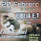 'BIBLIA E.T.' EPISODIO 6 "CAIN Y ABEL ¿LAS DOS SIMIENTES?"