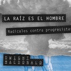«Radicales vs Progresistas. La necesidad de un nuevo vocabulario político»
