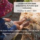 La educación debe ensayar el futuro que soñamos