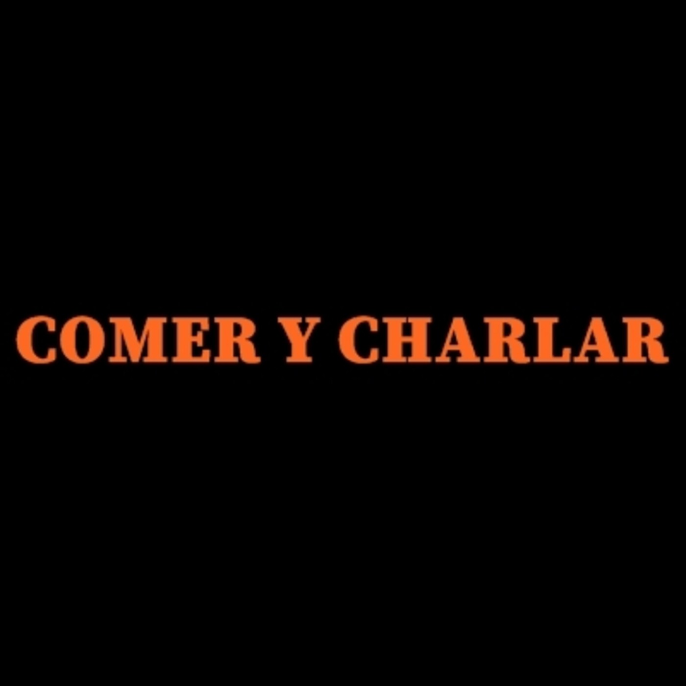 Comer y Charlar