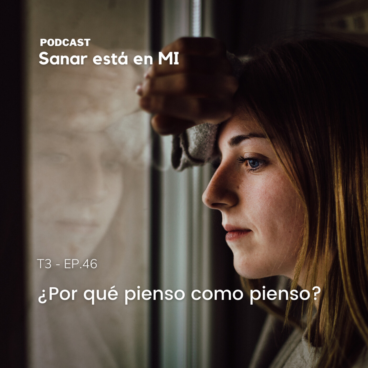 ¿Por qué pienso como pienso? T3. EP 46 episode artwork