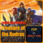 P2p insert coin. square enix presenta: treasure of the rudras, ±rol del bueno!