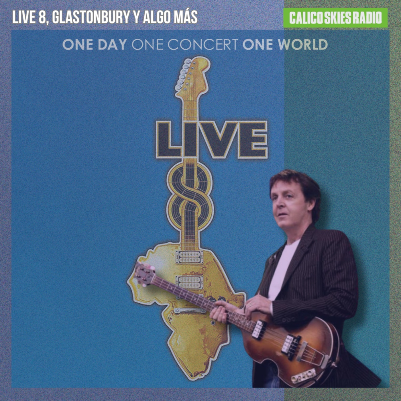 20 años de Live 8, Glastonbury y algo más episode artwork