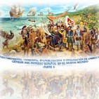 Episodio XV - Descubrimiento, Conquista, Evangelización y Civilización de América-Génesis del Imperio Español (Parte I)