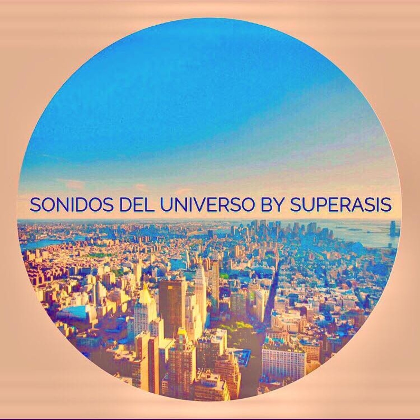 SUPERASIS Presents: SONIDOS DEL UNIVERSO RADIOSHOW