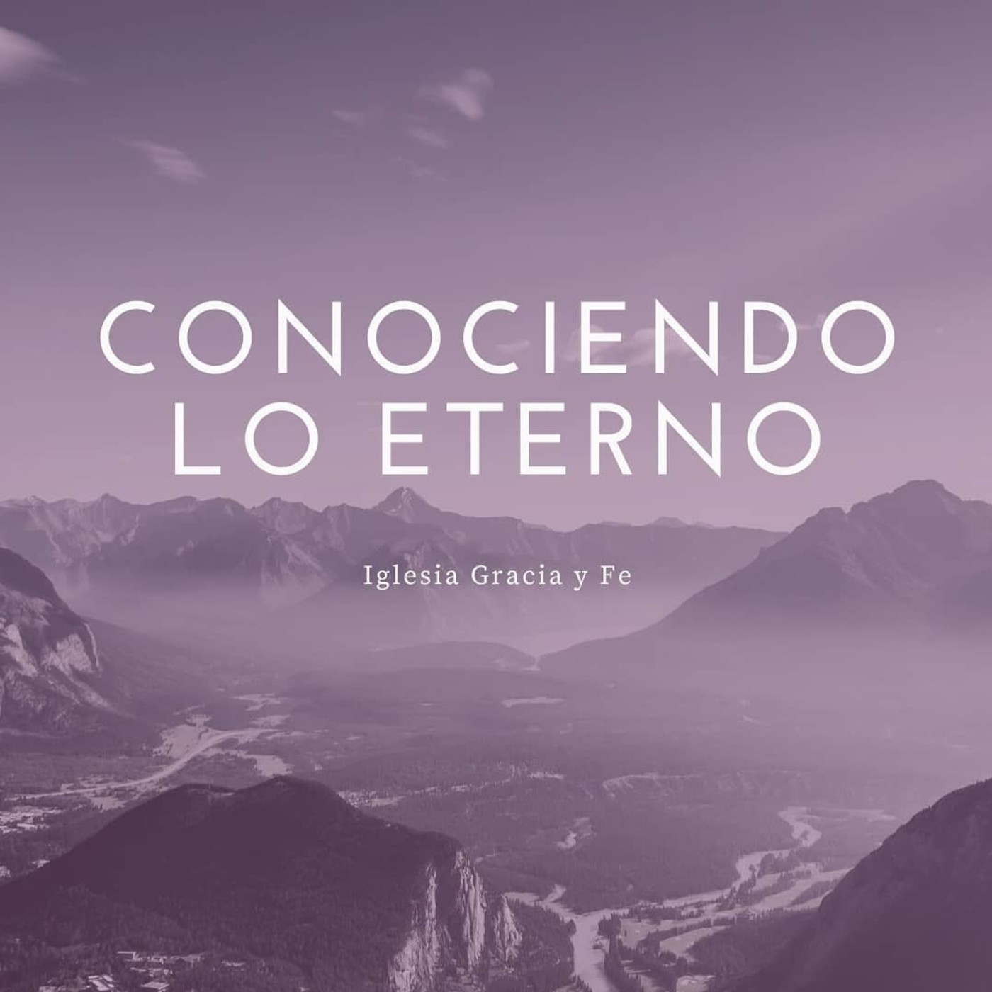 Conociendo lo eterno 10 - Pastor Kenneth Solá episode artwork