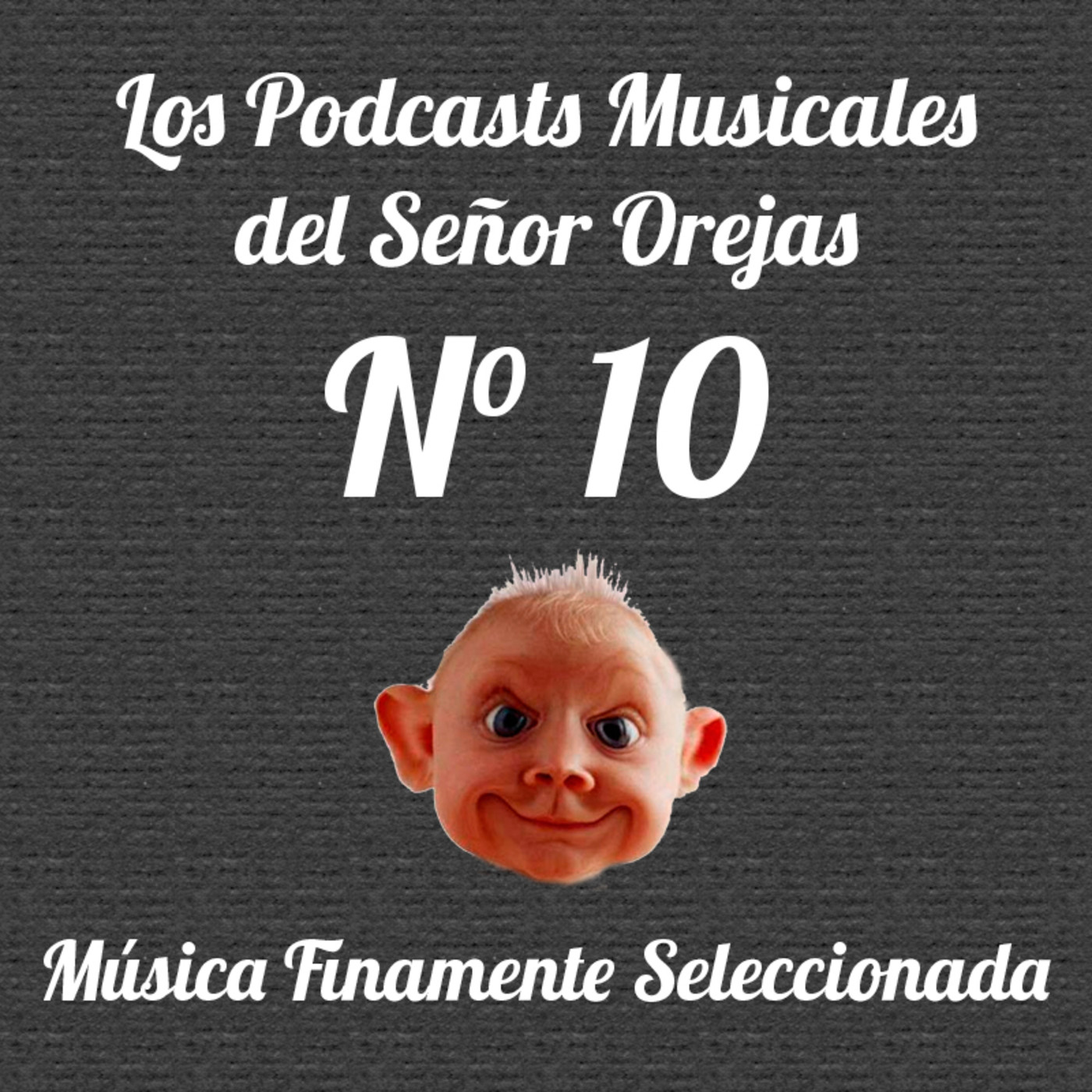 Los Podcasts Musicales del Señor Orejas